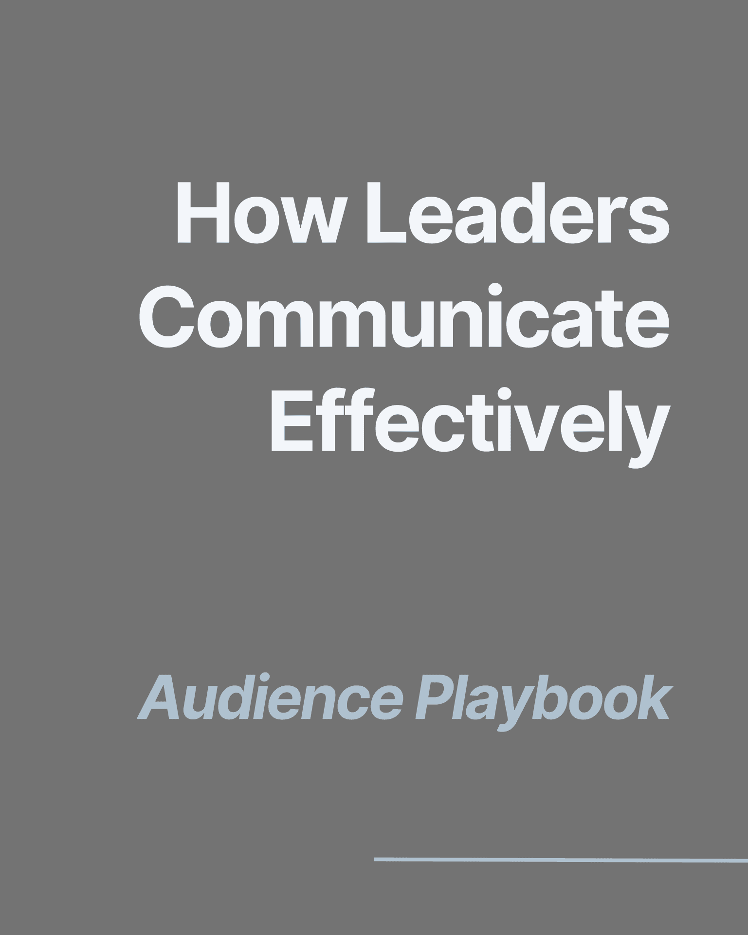 Title slide — “How Leaders Communicate Effectively” with the subtitle “Audience Playbook” on a slate-gray background.
